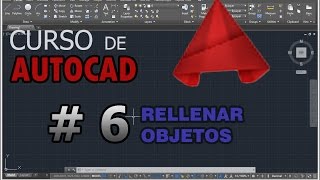 Curso Autocad6 Rellenar objetos Hatch [upl. by Martynne]