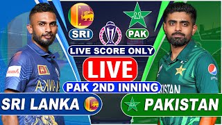 LIVE  Pakistan vs Sri lanka Match 8 Live Score ONLY  Cricket World Cup Live  2nd Inning [upl. by Felicia]