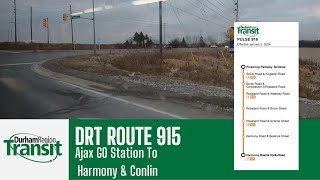 Durham Region Transit Route 915 Pulse  Ajax GO Station To Conlin amp Harmony  Full Route [upl. by Puritan]