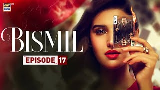 bismil  episode 17  promo  teaser  bismil ost  ary digital  sabas drama reaction  pakistani [upl. by Lippold]