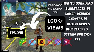 BLUESTACKS 5 SETTINGS 240 FPS BOOST⚡⚡ IN LOW END AND HIGH END DEVICE PC [upl. by Casia]