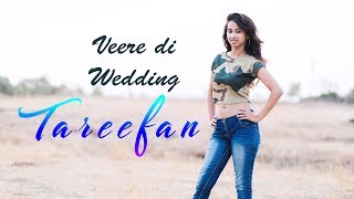 Tareefan  Veere Di Wedding  Nainee Saxena [upl. by Nevram]