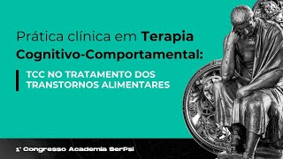 Terapia Cognitivocomportamental no tratamento dos transtornos alimentares [upl. by Etsirhc]