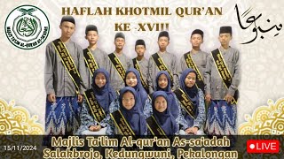 HAFLAH KHOTMIL QURAN KE 18 MAJLIS TALIM ALQURAN ASSAADAH SALAKBROJO KEDUNGWUNI PEKALONGAN [upl. by Ayarahs]