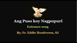 Ang puso koy nagpupuri  Entrance song Instrumental with Lyrics and chords [upl. by Melany696]