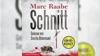 Schnitt von Marc Raabe  teil 1  Krimi Thriller Hörbuch [upl. by Nirag]