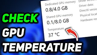 How to Check GPU Temperature Windows 11  Check GPU Temp Windows 11 [upl. by Trish]