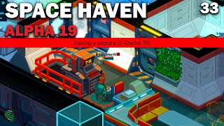 Spore Gore Space Haven Alpha 19 First Look Brutal Difficulty EP33 [upl. by Nesrac]