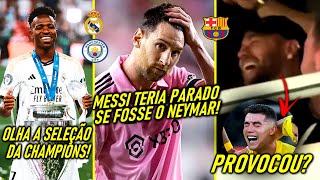 NEYMAR CURTIU MESSI TERIA PARADO se FOSSE NEYMAR  VINI ELEITO MELHOR da CHAMPIONS CR7 PROVOCADO [upl. by Germain]