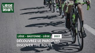 LiègeBastogneLiège 2022  Découvrez le parcours  Discover the route [upl. by Eiderf139]