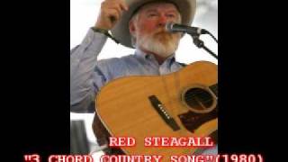 RED STEAGALL  quot3 CHORD COUNTRY SONGquot 1980 [upl. by Gniw]