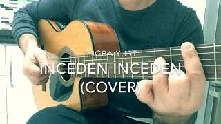 Tuğba Yurt  İnceden İnceden cover [upl. by Haon]