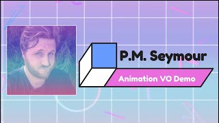 PM Seymour  Animation VO Reel [upl. by Llerehs]