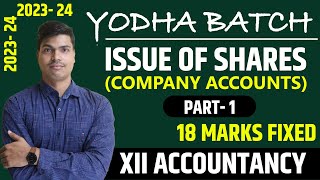 Issue of shares  Basics Concepts amp Journal entries Part 1  Class 12 Accounts 202324  Yodha Batch [upl. by Huxley]