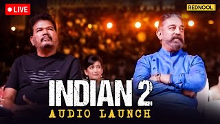 🔴LIVE Indian 2 Grand Audio Launch  Red Carpet  Kamal Hassan  Shankar Aniruth Lyca Production [upl. by Hardie]