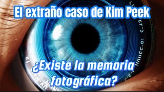 Episodio 31 Kim Peek y la memoria fotográfica [upl. by Aneeuqal]