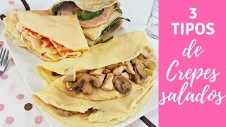 CREPES SALADOS CON TRES TIPOS DE RELLENO RECETA FÁCIL [upl. by Eilagam639]