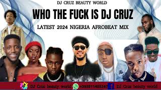 2024 LATEST NIGERIA AFROBEAT MIX FT BURNA BOY REMA SALLIPOPI DJ CRUZ DAVIDO  KIZZ DAN [upl. by Belloir882]