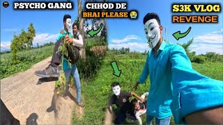 S3K VLOG REVENGE PSYCHO Gang AyanUkRider56 P1 [upl. by Eilama]