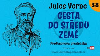 Jules Verne Cesta do středu Země – 38 Profesorova přednáška [upl. by Jesher793]