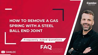 How to remove a gas spring with a steel ball end joint FAQ Series  Camloc Motion Control [upl. by Ettennad246]