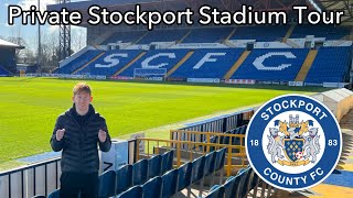 PRIVATE TOUR OF STOCKPORT COUNTY  Edgeley Park Stadium explore and tour [upl. by Kalmick]