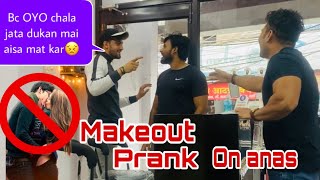 MAKE OUT IN shop PRANK ON friends DelhisehuAnasPathan  End Tak Dekhna Twist hai ft anaspathanvlogs1341 [upl. by Eleik]