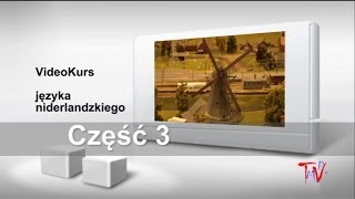 Holenderski część 3  Darmowy video kurs języka niderlandzkiego [upl. by Inalaehak940]