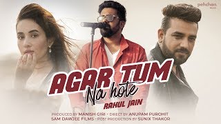 Agar Tum Na Hote  Rahul Jain Ft Manish Giri amp Aditi  Cover  Humein Aur Jeene Ki  Kishore Kumar [upl. by Vannie]