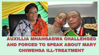 AUXILLIA MNANGAGWA CHALLENGED AND FORCED TO SPEAK ABOUT MARY CHIWENGA ILLTREATMENT [upl. by Goodard]