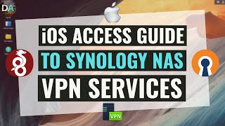 Connect An iOS Device To An L2TPIPSec OpenVPN And WireGuard VPN Running On A Synology NAS [upl. by Laveen]