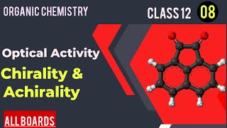 Optical Activity Explained Chirality amp Achirality  Class 12  Ch06 Haloalkanes amp Haloarenes [upl. by Gnuhc]