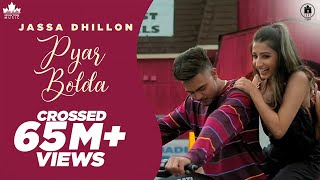 Pyar Bolda Official Video Jassa Dhillon  Gur Sidhu  Punjabi Song  Brown Town Music [upl. by Ier880]