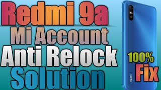 Redmi 9a Mi Account Anti Relock Fix  All Redmi Mobile Anti Relock Solution  💯 Working Trick 2021 [upl. by Ydrah755]