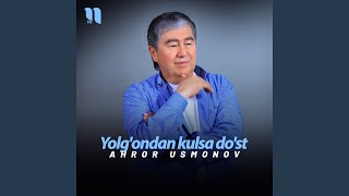 Yolgondan kulsa dost [upl. by Tsai]