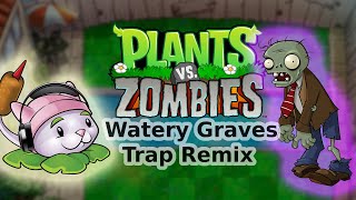 Plants vs Zombies watery graves trap remix [upl. by Hilel434]