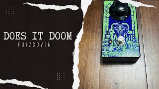 Does it Doom Fuzzcoven Demo [upl. by Leur]