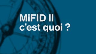 MiFID II  Cest quoi [upl. by Labanna]