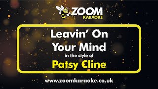 Patsy Cline  Leavin On Your Mind  Karaoke Version from Zoom Karaoke [upl. by Hahsia]