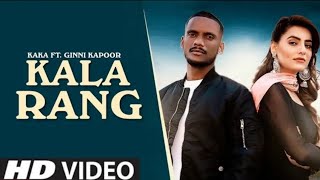 Kala RangOfficial song Kaka New song Latest Punjabi songs 2022New Punjabi songs 2022 [upl. by Kries]