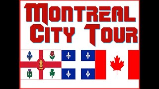 Montreal a City Tour [upl. by Lorelie]