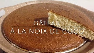 Gâteau à la Noix de Coco FRA Recette facile [upl. by Relyt]