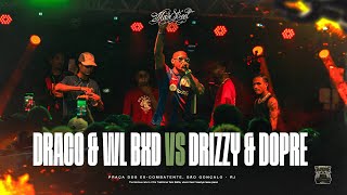 DOPRE amp DRIZZY VS DRACO amp WL BXD ALTISSIMO NÍVEL 🥶 1 FASE  Batalha do Tanque  RJ [upl. by Nevlin187]