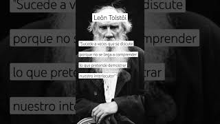 León Tolstói  ¿Por qué discutimos frases reflexiones filosofia [upl. by Claudine720]