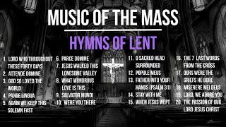 Hymns of Lent Catholic Lenten Songs  Ash Wednesday Holy Thursday Good Friday 2024  Choir Lyrics [upl. by Icat858]