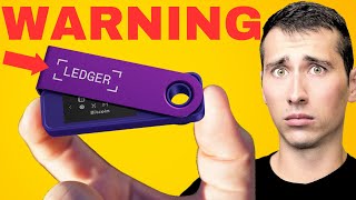 Are Ledger Wallets Worth the Risk Watch BEFORE Buying [upl. by Broddy687]