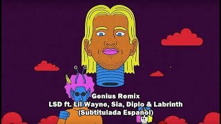 LSD  Genius Remix Subtitulada Español ft Lil Wayne Sia Diplo amp Labrinth [upl. by Edgell]