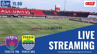 🔴 LIVE PERSITA TANGERANG vs PERSIB BANDUNG  PERTANDINGAN BRI LIGA 1 PEKAN KE31 [upl. by Nitnert]