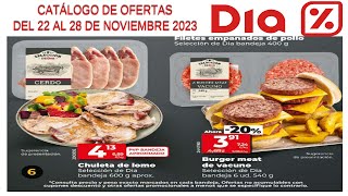 OFERTAS DIA  Supermercado DIA del 22 al 28 de noviembre 2023  PRÓXIMO CATÁLOGO DIA dia [upl. by Eixid]