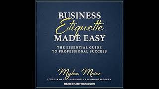 Business Etiquette Made Easy The Essential Guide to Professional Success [upl. by Ysirhc616]